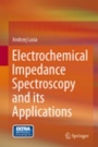 Electrochemical Impedance Spectroscopy and its Applications - ISBN 9781461489320