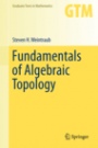 Fundamentals of Algebraic Topology - ISBN 9781493918430