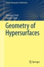 Geometry of Hypersurfaces - ISBN 9781493932450