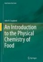 An Introduction to the Physical Chemistry of Food - ISBN 9781493938735