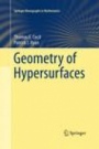 Geometry of Hypersurfaces - ISBN 9781493945078