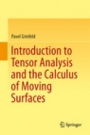 Introduction to Tensor Analysis and the Calculus of Moving Surfaces - ISBN 9781493955053