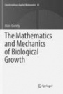 The Mathematics and Mechanics of Biological Growth - ISBN 9781493979110