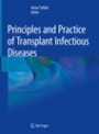 Principles and Practice of Transplant Infectious Diseases - ISBN 9781493990320