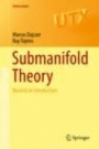 Submanifold Theory  - ISBN 9781493996421