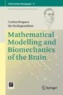 Mathematical Modelling and Biomechanics of the Brain - ISBN 9781493998098