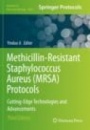 Methicillin-Resistant Staphylococcus Aureus (MRSA) Protocols - ISBN 9781493998517