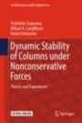 Dynamic Stability of Columns under Nonconservative Forces - ISBN 9783030005719