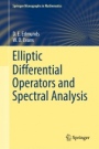 Elliptic Differential Operators and Spectral Analysis - ISBN 9783030021245