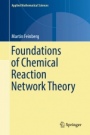 Foundations of Chemical Reaction Network Theory - ISBN 9783030038571