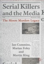 Serial Killers and the Media: The Moors Murders Legacy - ISBN 9783030048754