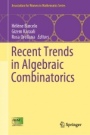 Recent Trends in Algebraic Combinatorics - ISBN 9783030051402