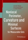 Nonlocal Perimeter, Curvature and Minimal Surfaces for Measurable Sets - ISBN 9783030062422