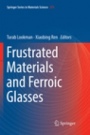 Frustrated Materials and Ferroic Glasses - ISBN 9783030072704