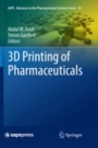 3D Printing of Pharmaceuticals - ISBN 9783030080914