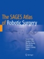 The SAGES Atlas of Robotic Surgery - ISBN 9783030081614