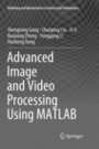 Advanced Image and Video Processing Using MATLAB - ISBN 9783030084028