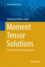 Moment Tensor Solutions - ISBN 9783030084370