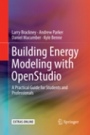 Building Energy Modeling with OpenStudio - ISBN 9783030085476