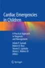 Cardiac Emergencies in Children - ISBN 9783030088521