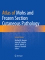 Atlas of Mohs and Frozen Section Cutaneous Pathology - ISBN 9783030090906