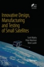 Innovative Design, Manufacturing and Testing of Small Satellites - ISBN 9783030091484