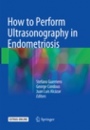 How to Perform Ultrasonography in Endometriosis - ISBN 9783030100193