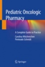 Pediatric Oncologic Pharmacy - ISBN 9783030109875