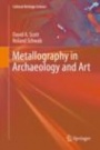Metallography in Archaeology and Art - ISBN 9783030112646