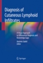 Diagnosis of Cutaneous Lymphoid Infiltrates - ISBN 9783030116521