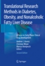 Translational Research Methods in Diabetes, Obesity, and Nonalcoholic Fatty Liver Disease - ISBN 9783030117474