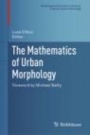 The Mathematics of Urban Morphology - ISBN 9783030123802