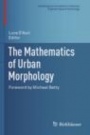 The Mathematics of Urban Morphology - ISBN 9783030123833