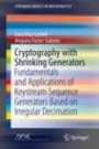 Cryptography with Shrinking Generators - ISBN 9783030128494
