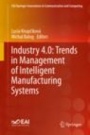 Industry 4.0: Trends in Management of Intelligent Manufacturing Systems - ISBN 9783030140106