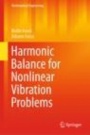 Harmonic Balance for Nonlinear Vibration Problems - ISBN 9783030140229