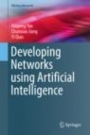 Developing Networks using Artificial Intelligence - ISBN 9783030150273