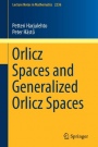 Orlicz Spaces and Generalized Orlicz Spaces - ISBN 9783030150990