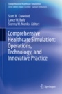 Comprehensive Healthcare Simulation:  Operations, Technology, and Innovative Practice - ISBN 9783030153779
