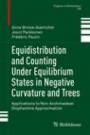 Equidistribution and Counting Under Equilibrium States in Negative Curvature and Trees - ISBN 9783030183141