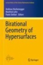 Birational Geometry of Hypersurfaces - ISBN 9783030186371