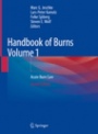 Handbook of Burns Volume 1 - ISBN 9783030189396