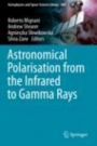 Astronomical Polarisation from the Infrared to Gamma Rays - ISBN 9783030197148