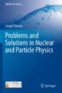 Problems and Solutions in Nuclear and Particle Physics - ISBN 9783030197759