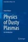 Physics of Dusty Plasmas - ISBN 9783030202590