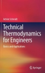 Technical Thermodynamics for Engineers: Basics and Applications - ISBN 9783030203962