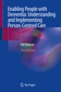 Enabling People with Dementia: Understanding and Implementing Person-Centred Care - ISBN 9783030204785