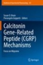 Calcitonin Gene-Related Peptide (CGRP) Mechanisms - ISBN 9783030214562