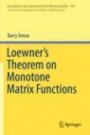 Loewners Theorem on Monotone Matrix Functions - ISBN 9783030224240