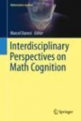 Interdisciplinary Perspectives on Math Cognition - ISBN 9783030225360
